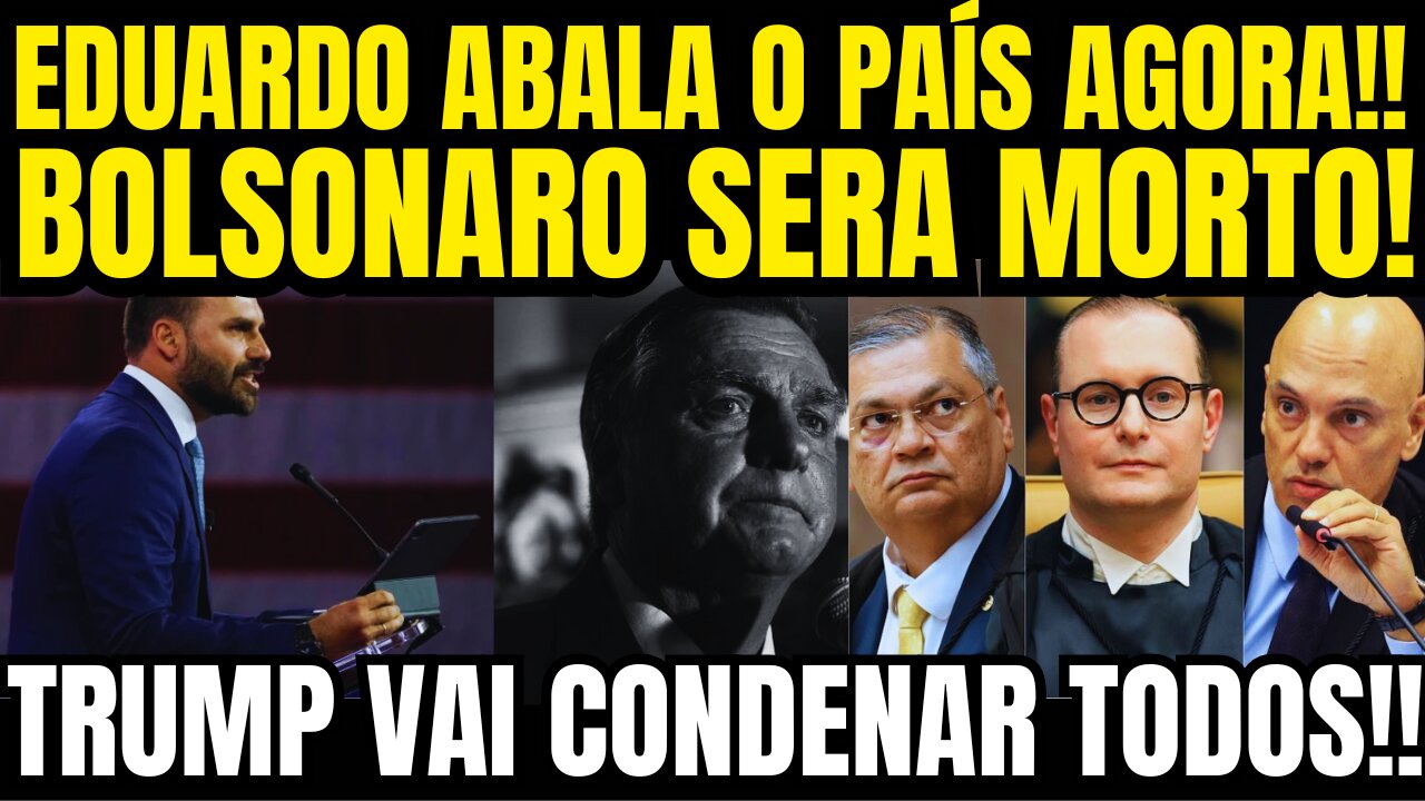 EDUARDO BOLSONARO EXPLODE!! "VÃO PRENDER MEU PAI E JOGAR A CHAVE FORA!"