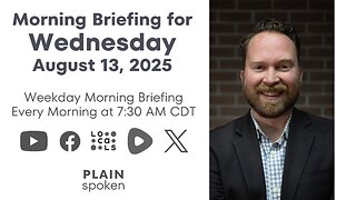 Wednesday Morning Briefing (August 13, 2025)