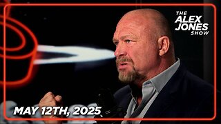 The Alex Jones Show MONDAY FULL SHOW 5/12/25