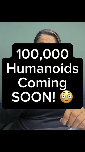 100,000 Humanoids Coming SOON! 👀