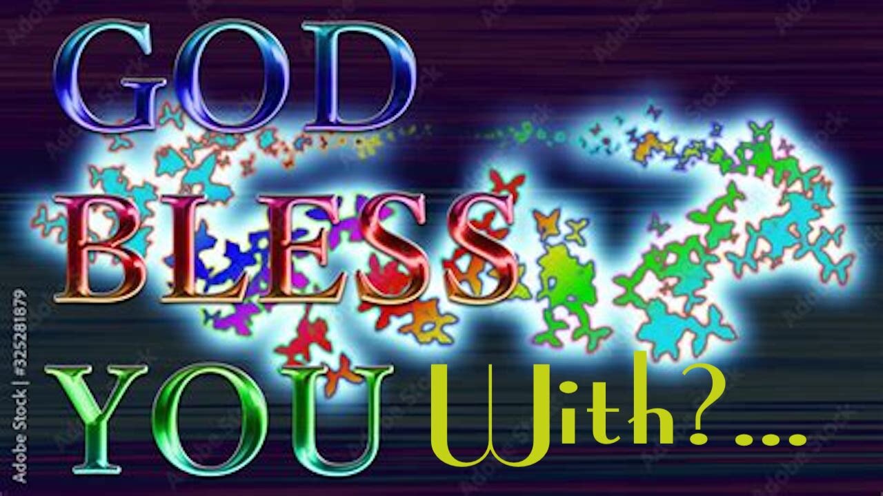 How We Should Really Bless Others