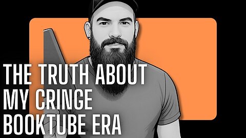 THE TRUTH ABOUT MY CRINGE BOOKTUBE ERA