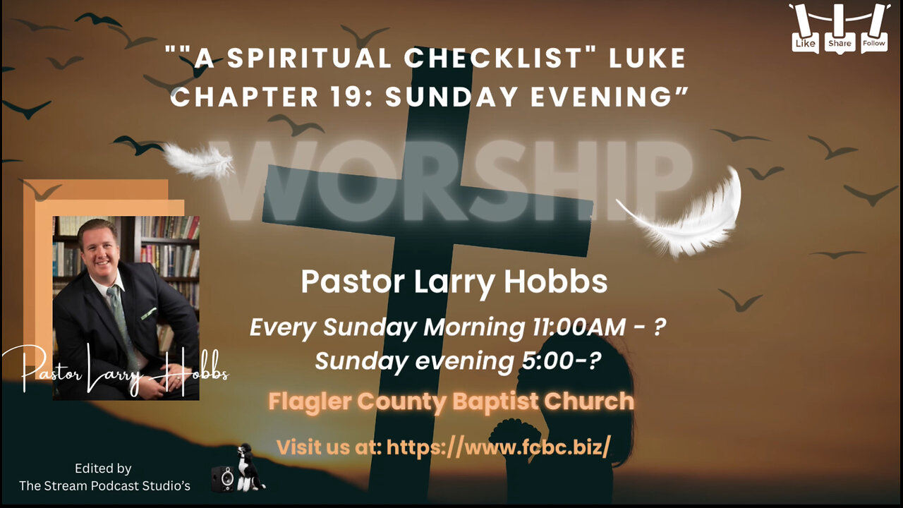 01-A Spiritual Checklist" Sunday Evening. Luke Chapter 19. Pastor Hobbs
