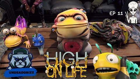 High on Life - Ep11 - EVERYONE HATES KENNY!!!