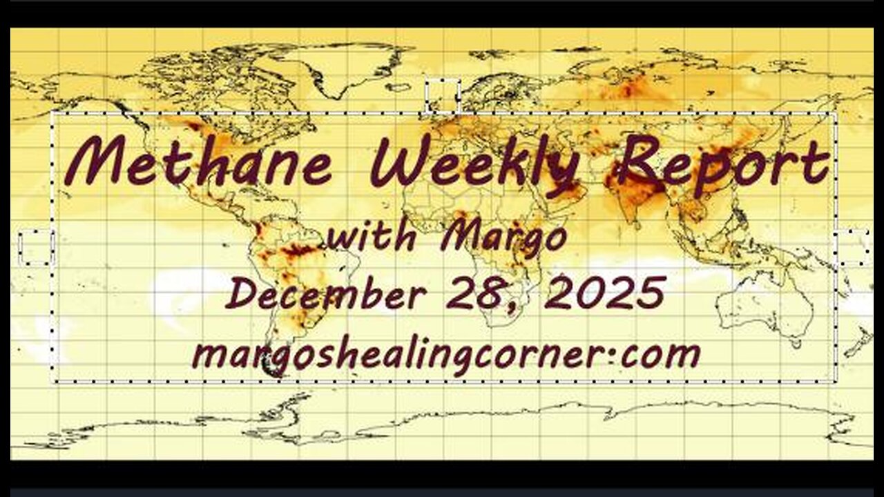 Methane Weekly Report with Margo (Dec. 28, 2025)