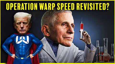 Trump's Operation Warp Speed Redux