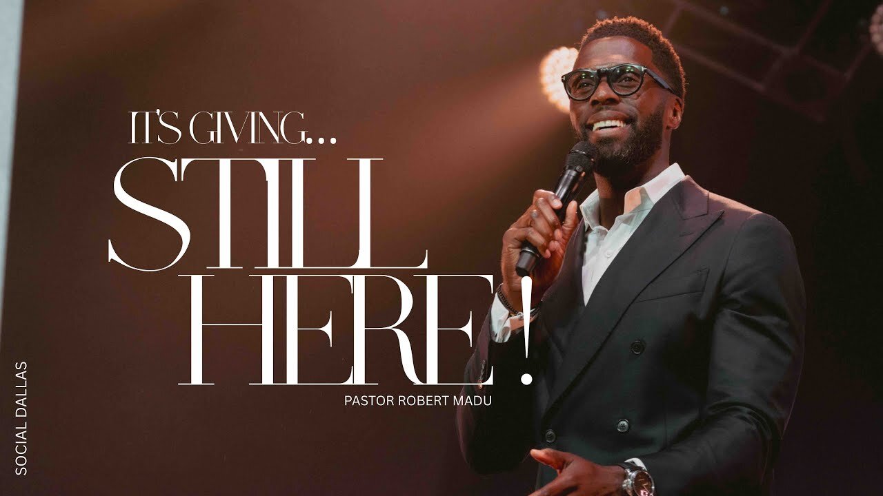 It’s Giving…Still Here -- Robert Madu