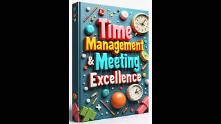 Time Management & Meeting Excellence