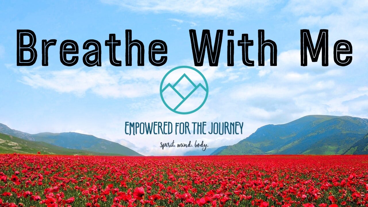 Breathe With Me