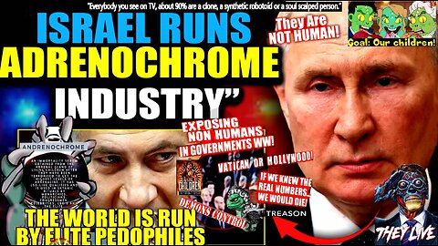 Putin Exposes Israeli Child Trafficking Network Supplying Adrenochrome to Hollywood and DC