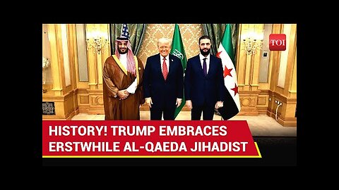 Trump Stuns Israel - Embraces Syria's Al-Sharaa; MBS Erupts In Joy
