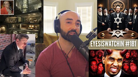 EyesIsWatchin #181 – Epstein Files Buried, Diddy's Human Sacrifice & Vaccine Genocide Confirmed