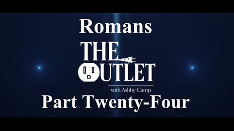 Romans part 24