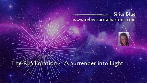 The RESToration - A Surrender into Light