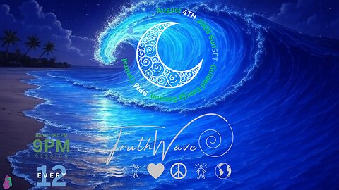 TruthWave : SunSET Energy Session - August 4TH 2025