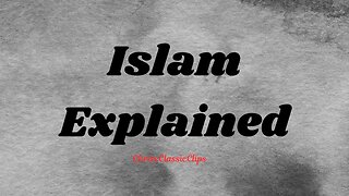 Islam Explained In 15 Minutes