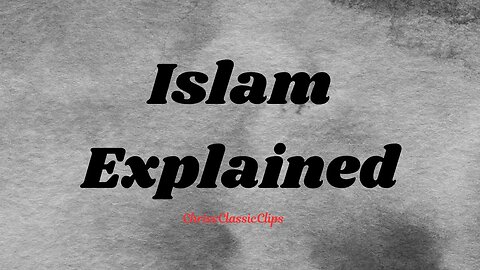 Islam Explained In 15 Minutes