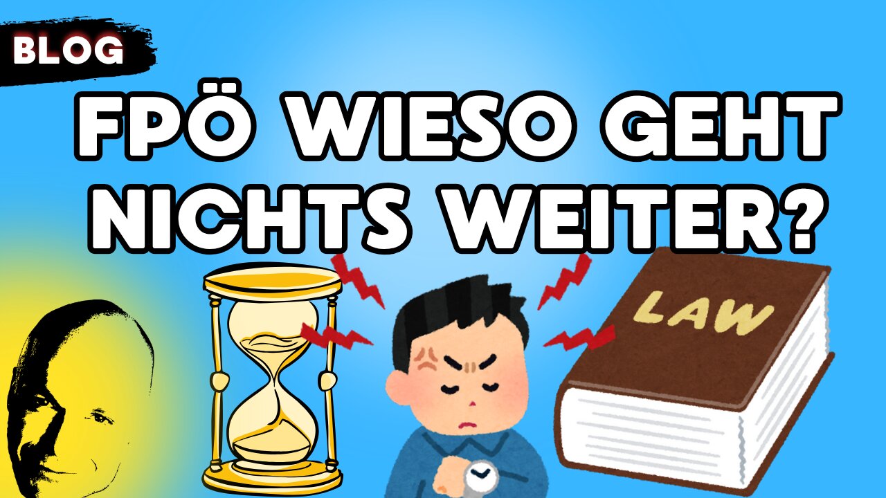 FPÖ wieso geht nichts weiter?