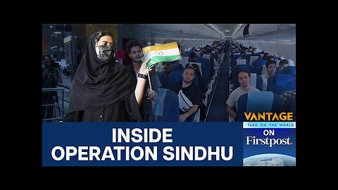 India Evacuates Over 2_200 Citizens Amid Iran-Israel Conflict _ Vantage on Firstpost _ N18G