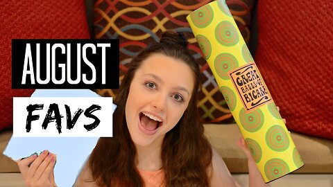 August Favorites! ♡