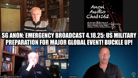 SG Anon: Emergency Broadcast 4.18.25 - US Military Preparation for Major Global Event! Buckle Up!