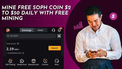 How To Free Soph Coin earn $2 To $50 daily