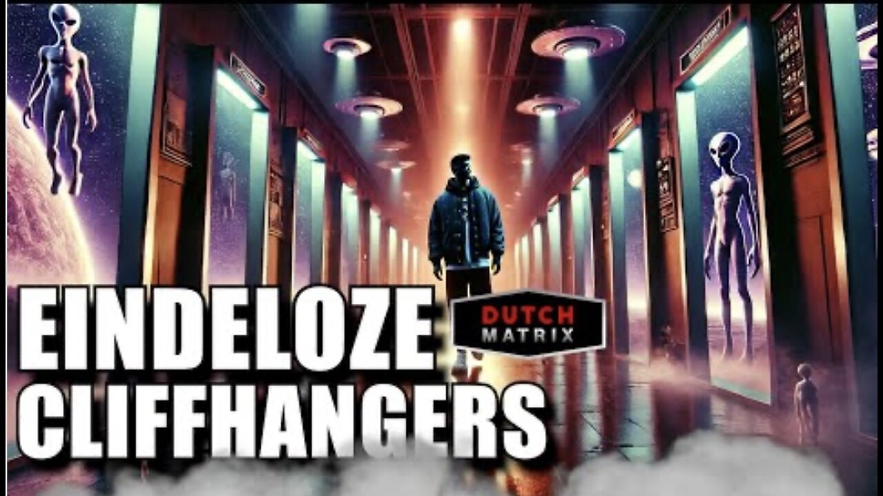 Dutchmatrix,,eindeloze cliffhangers