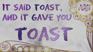 It said toast, and it gave you toast – Magical Mishaps 2025
