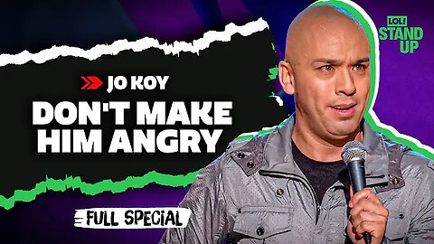 Jo Koy: Don't Make Him Angry | Full Comedy Special | LOL! Stand-Up