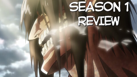 Attack on Titan Season 1 Anime Review