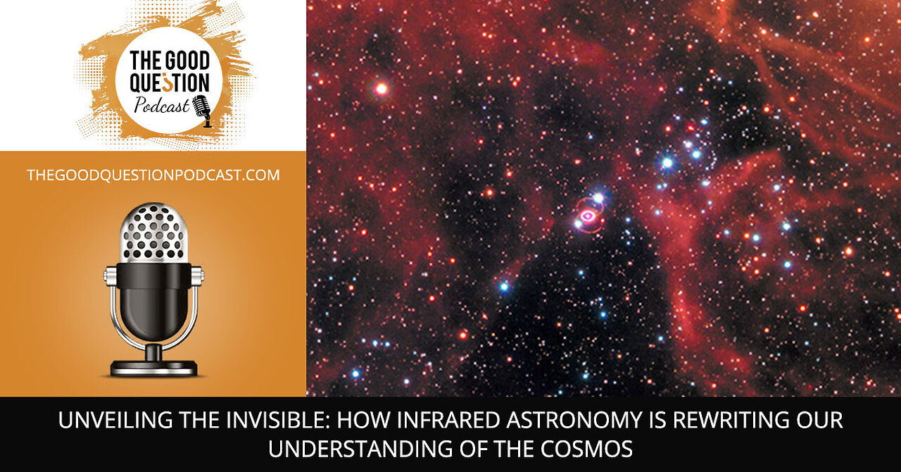 🌌 Unveiling The Invisible: Infrared Astronomy & The Secrets Of The Cosmos 🔭✨