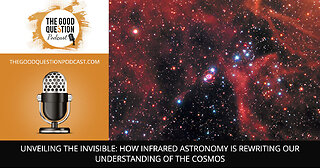 🌌 Unveiling The Invisible: Infrared Astronomy & The Secrets Of The Cosmos 🔭✨