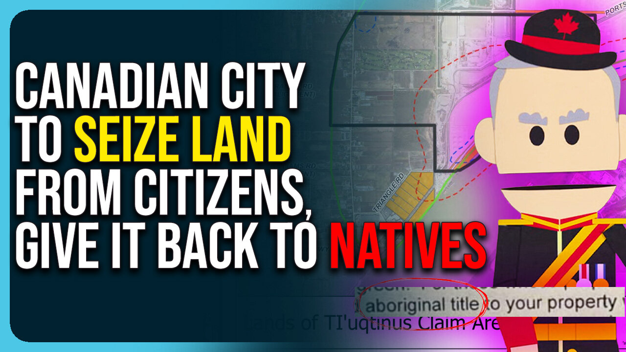 Canadian City To Seize Land From Citizens, Give It Back To Natives In Shocking Story