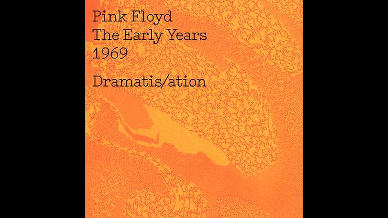 Pink Floyd The Early Years: 1969 Dramatis/ation