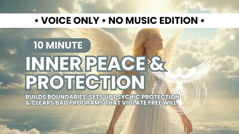 1.3 • Inner Peace Psychic Protection Energetic Boundaries • NO Music