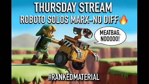 THURSDAY STREAM/ ROBOTO SOLOS MARX-NO DIFF