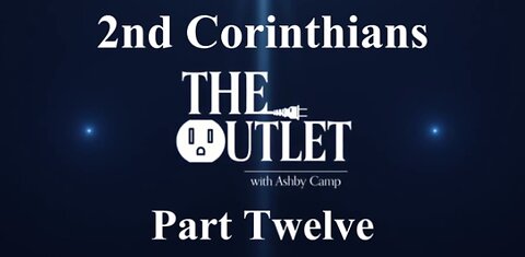 2nd Corinthians part 12