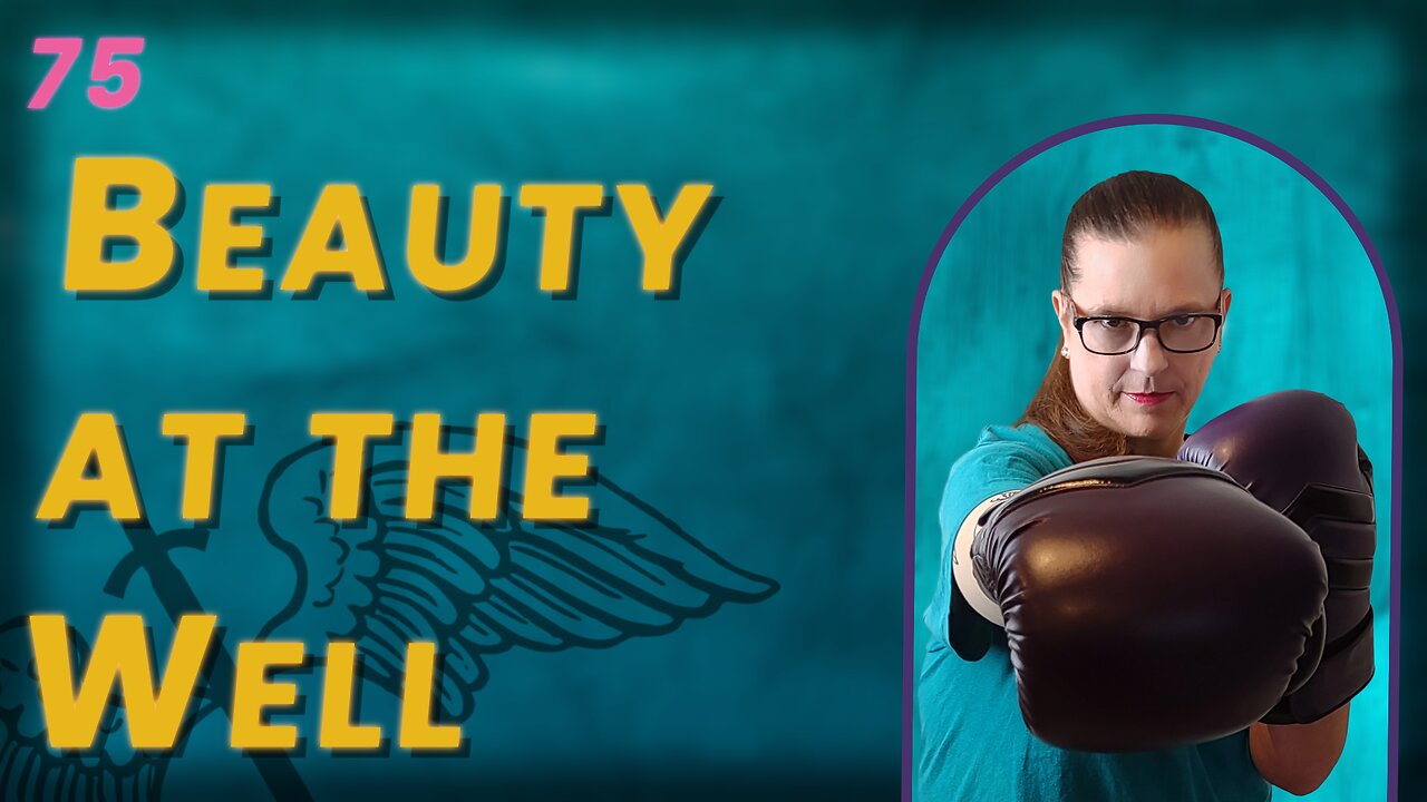 VIDEO 75. Was Beauty Discovered at the Well? (BoBB)