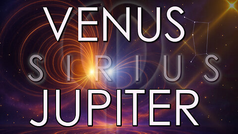 ✨💫🌟VENUS FORECAST, PHI PORTAL: Jupiter, Sirius, & Venus, Astrology, Numerology, & Alchemy