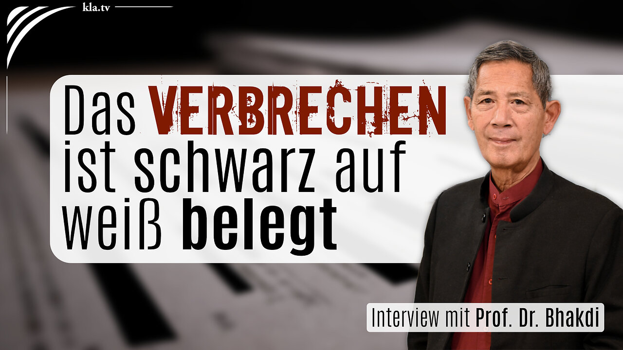 „Das Verbrechen ist schwarz auf weiß belegt“ Prof. Dr. med. Sucharit Bhakdi im Kla.TV-Interview