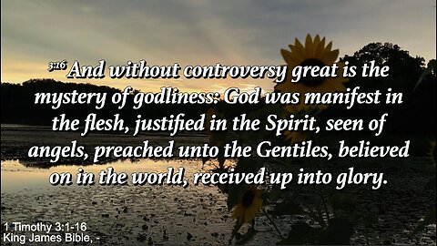 Wednesday Evening, May 14th - God was manifest in the flesh