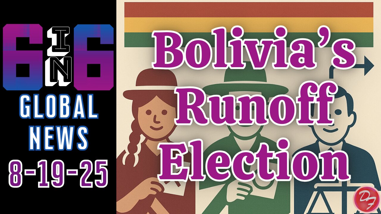 Tight Race In Bolivia - 6-in-6 - 8/19/25