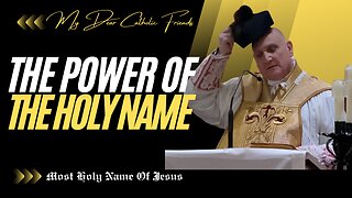 The Power Of The Holy Name | Most Holy Name Of Jesus (2026)