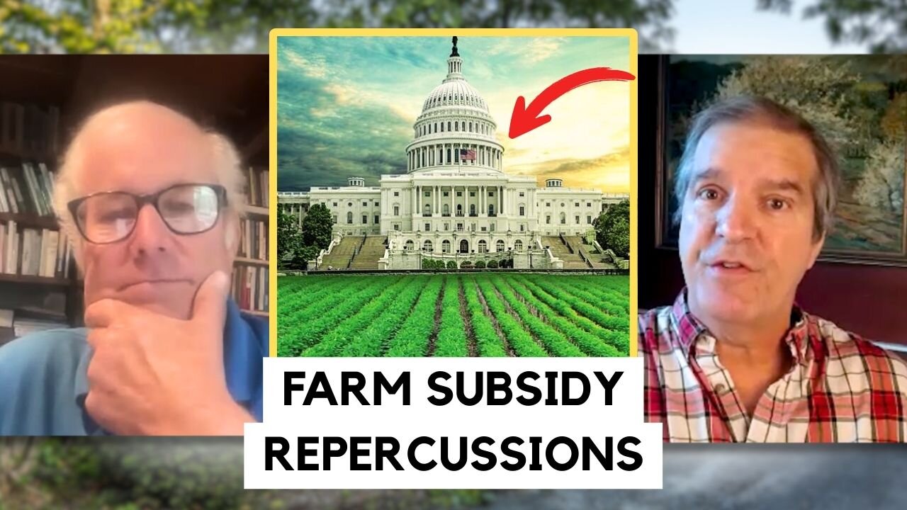 What if SUBSIDIES Went to SMALL Farmers? John Klar Debates