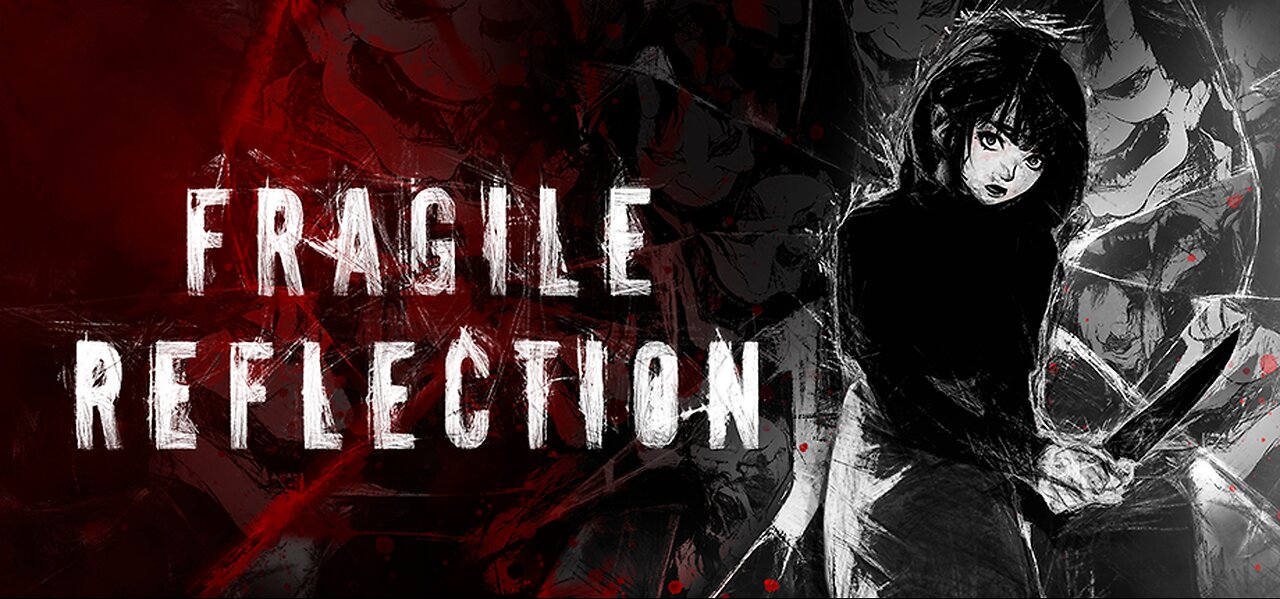 FRAGILE REFLACTION