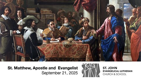 St. Matthew, Apostle and Evangelist — September 21, 2025