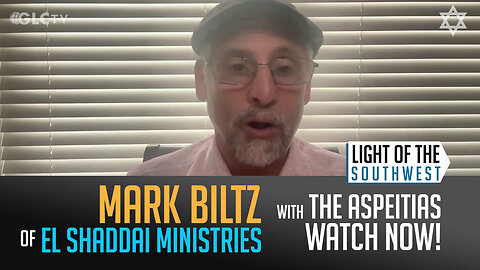 Mark Biltz talks Prophecy & Israel on "Light of the Southwest"- Ep: 2025-21