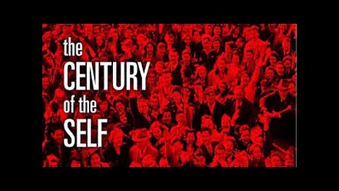 The Century of Self - A Adam Curtis Documentary