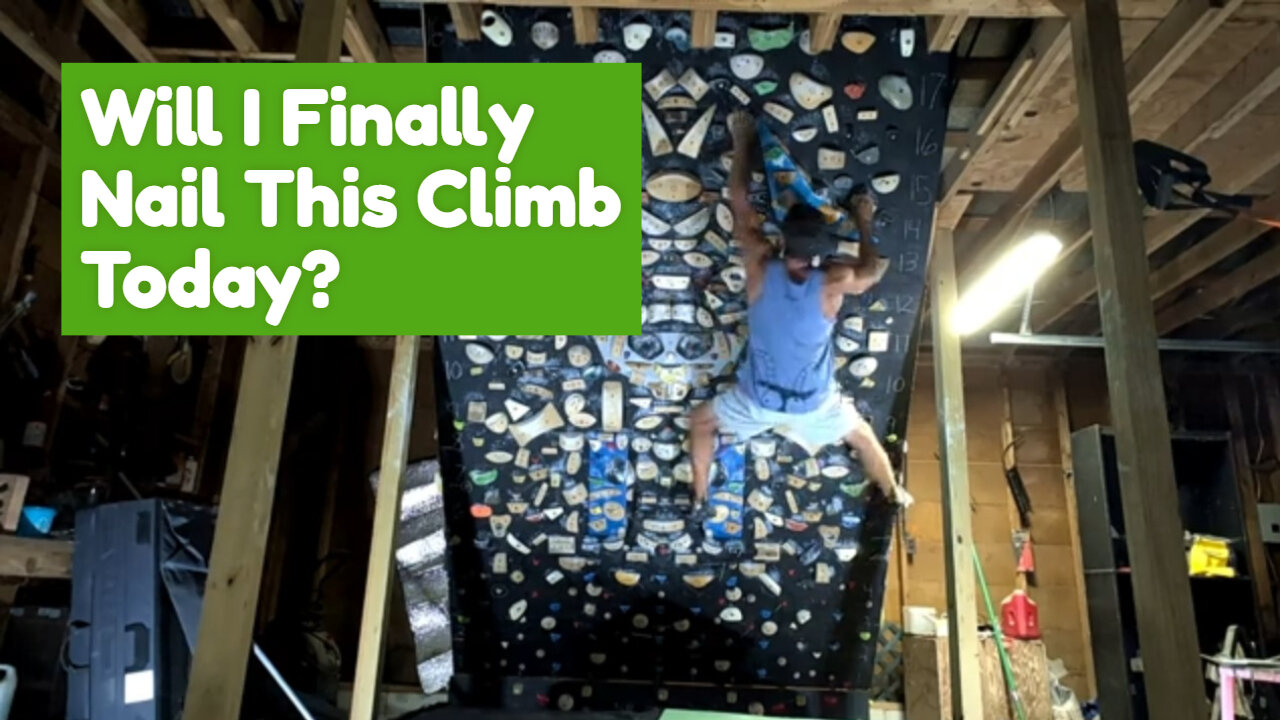 Will I Finally Nail This Climb Today?