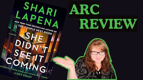 She Didn't See It Coming by Shari Lapena Review